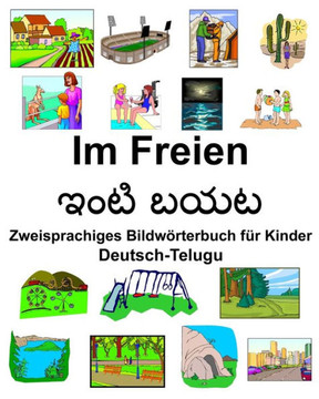 Deutsch-Telugu Im Freien/???? ??? Zweisprachiges Bildwörterbuch Für Kinder (German Edition)