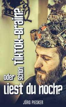 Schon TikTok Brain?: Oder liest du noch?