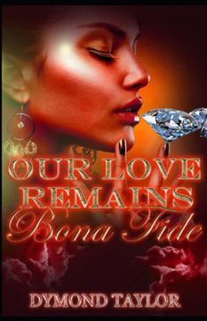 Our Love Remains Bona Fide