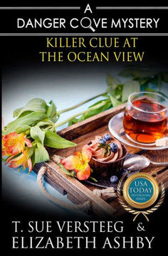 Killer Clue at the Ocean View: a Danger Cove B&B Mystery