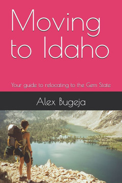 Moving to Idaho: Your guide to relocating to the Gem State Moving to Idaho: Your guide to relocating to the Gem State
