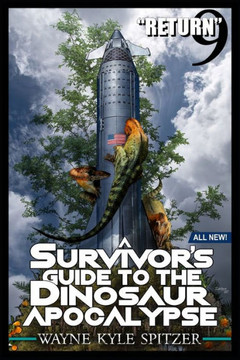 A Survivor's Guide to the Dinosaur Apocalypse: Episode Nine: ""Return""