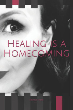 Healing is a Homecoming