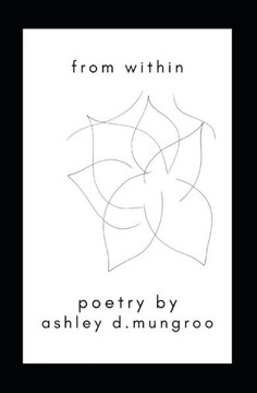 from within: a poetry collection from within: a poetry collection