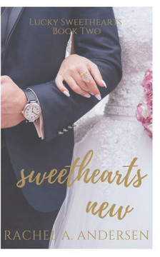 Sweethearts New: A Sweet Enemies to Lovers Wedding Romance