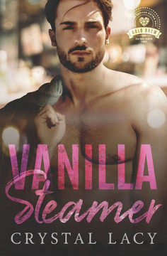 Vanilla Steamer: Bold Brew Book 4