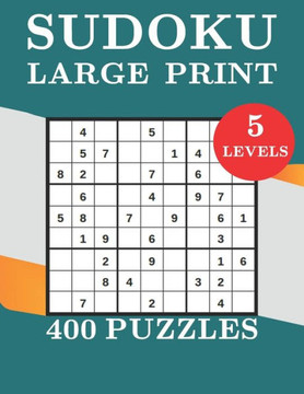 Sudoku Large Print 400 Puzzles 5 levels: two Puzzle Per Page - Easy, Medium, Hard, very hard and expert Large Print Puzzle Book For Adults (Puzzles & - Large Print