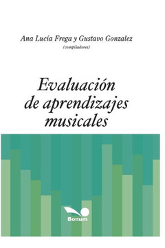 Evaluación de Aprendizajes Musicales: con ejemplos prácticos