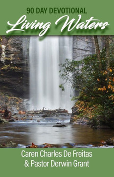 Living Waters: 90 Day Devotional