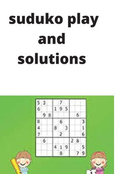 Sudoku play and solutions: Full Width12.560776""inch Full Height9.25 inch.138 pages Sudoku play and solutions