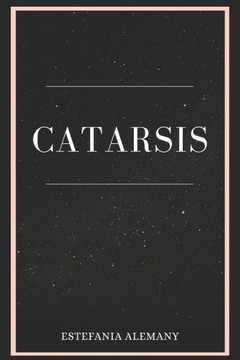 Catarsis: Escritos sobre el despertar y la experiencia de ser humana