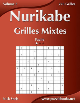 Nurikabe Grilles Mixtes - Facile - Volume 8 - 276 Grilles