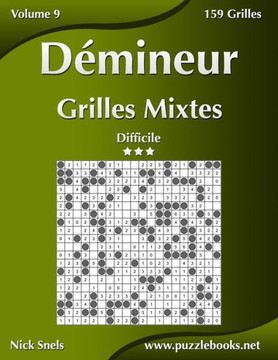 Démineur Grilles Mixtes - Difficile - Volume 9 - 159 Grilles