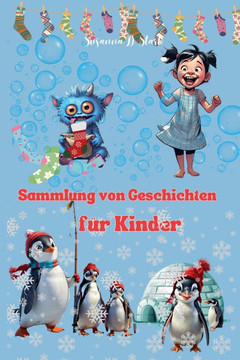 Sammlung von Geschichten für Kinder Sammlung von Geschichten für Kinder