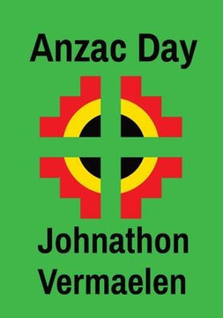 Anzac Day Anzac Day