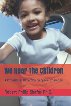 We Hear The Children: A Professional Reflection on Special Education