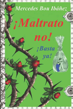 ¡Maltrato no! ¡Basta ya!