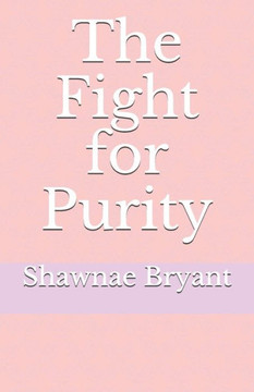 The Fight for Purity