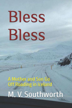 Bless Bless: A Mother and Son Go Off Roading in Iceland