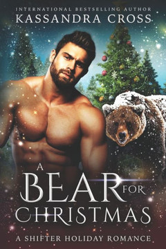 A Bear For Christmas: A Shifter Holiday Romance