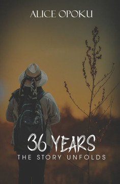 36 Years: The Story Unfolds