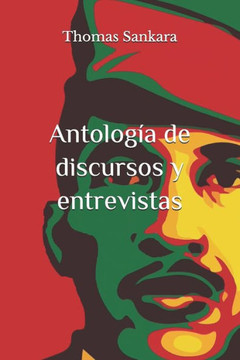 Antología de discursos y entrevistas: (Anotada y con biografía)