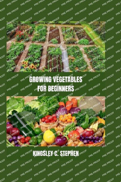 Growing Vegetables for Beginners