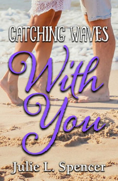 Catching Waves with You: All's Fair in Love and Sports Series