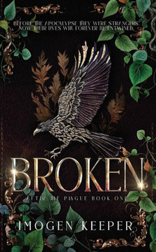 Broken: A Post Apocalypse Romance