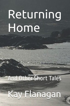 Returning Home: And Other Short Tales