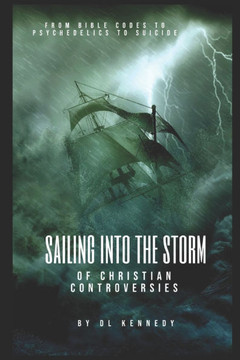 Sailing Into the Storm: of Christian Controversies