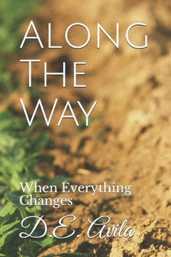 Along The Way: When Everything Changes