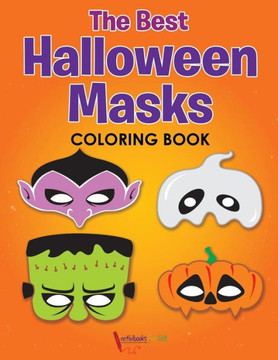 The Best Halloween Masks Coloring Book