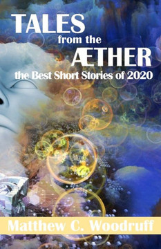 TALES from the AETHER: The Best Short Stories of 2020