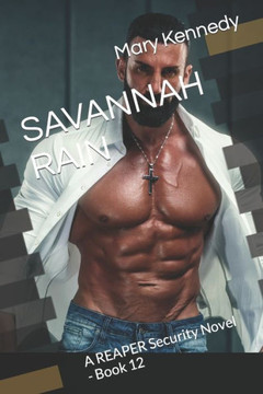Savannah Rain: A REAPER Security Novel - Book 12