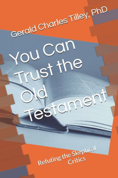 You Can Trust the Old Testament
