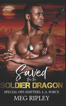 Saved By The Soldier Dragon