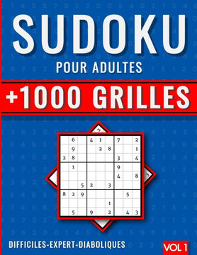 1000 Sudoku Adulte Difficile Expert Diabolique (v.1): Sudoku Niveau Extrême, 1000 Grilles Sodoku 9x9 Pour Adulte Avec Solutions, Super Challenge pou