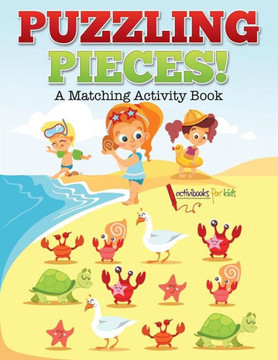 Puzzling Pieces : A Matching Activity Book