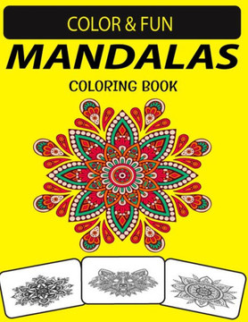 Mandalas Coloring Book: New and Expanded Edition Unique Designs Mandalas Coloring Book for Adults