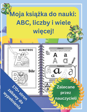 Moja książka do nauki: ABC, liczby i wiele więcej!