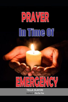 Prayer in Time of Emergency: God Helps in Time of Need