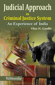 Judicial Approach in Criminal Justice System: An Experience of India