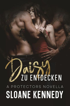 Daisy Zu Entdecken: A Protectors Novella