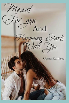 Meant For You and Happiness Starts With You