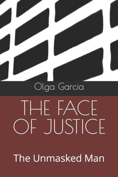 The Face of Justice: The Unmasked Man