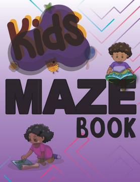 Kids Maze Book: The Ultimate Maze Book size 8.5x11 125 Pages