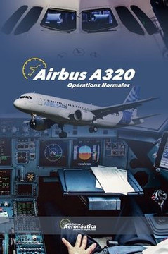AIRBUS A320 Opérations Normales