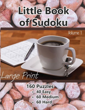 Little Book of Sudoku: 160 Puzzles for a quick finish - Large Print Brain Teasers - Large Print