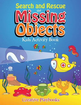 Search And Rescue The Missing Objects Kids Activity Book